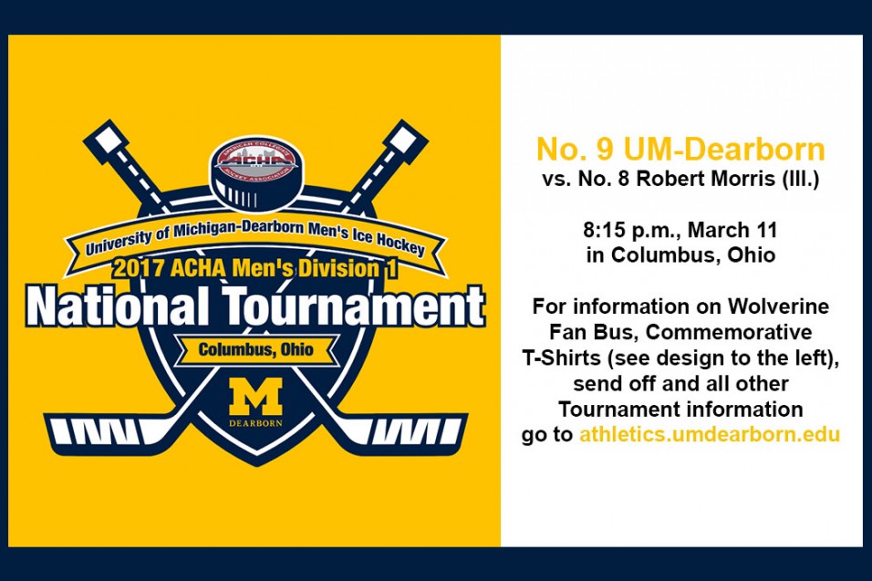 UM-Dearborn Men's Ice Hockey National Tournament Information
